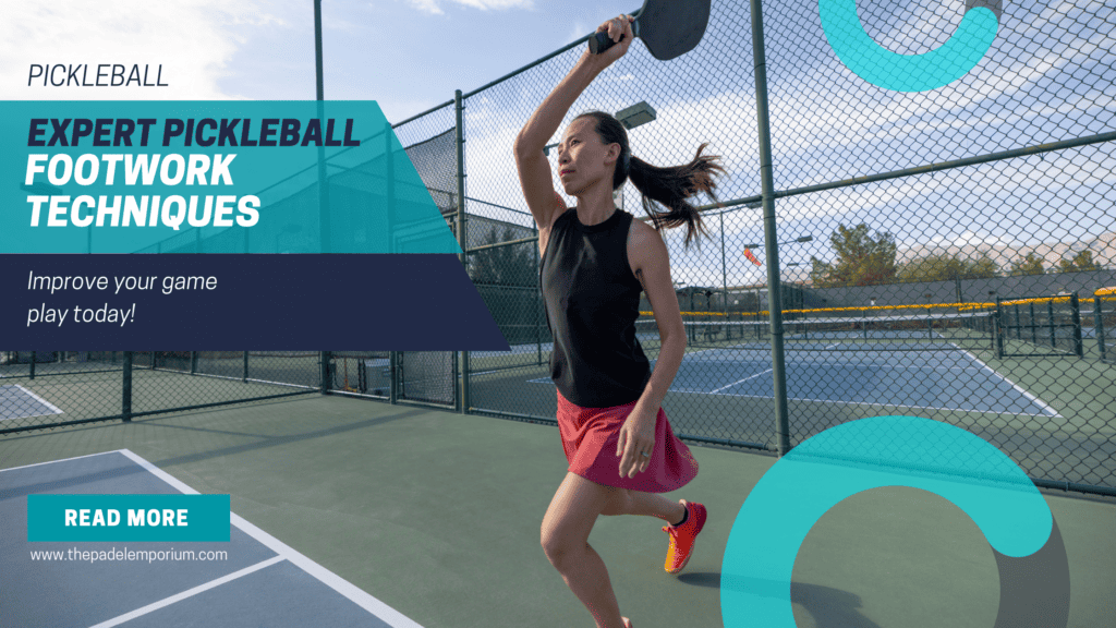 Expert Pickleball Footwork Techniques for Game Improvement