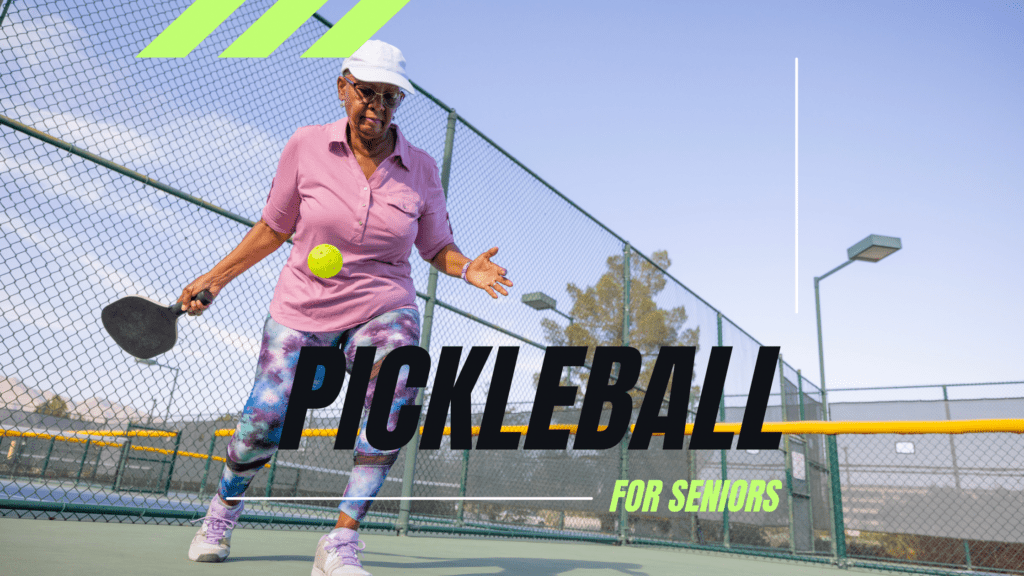 Pickleball for Seniors: A Fun and Beneficial Sport