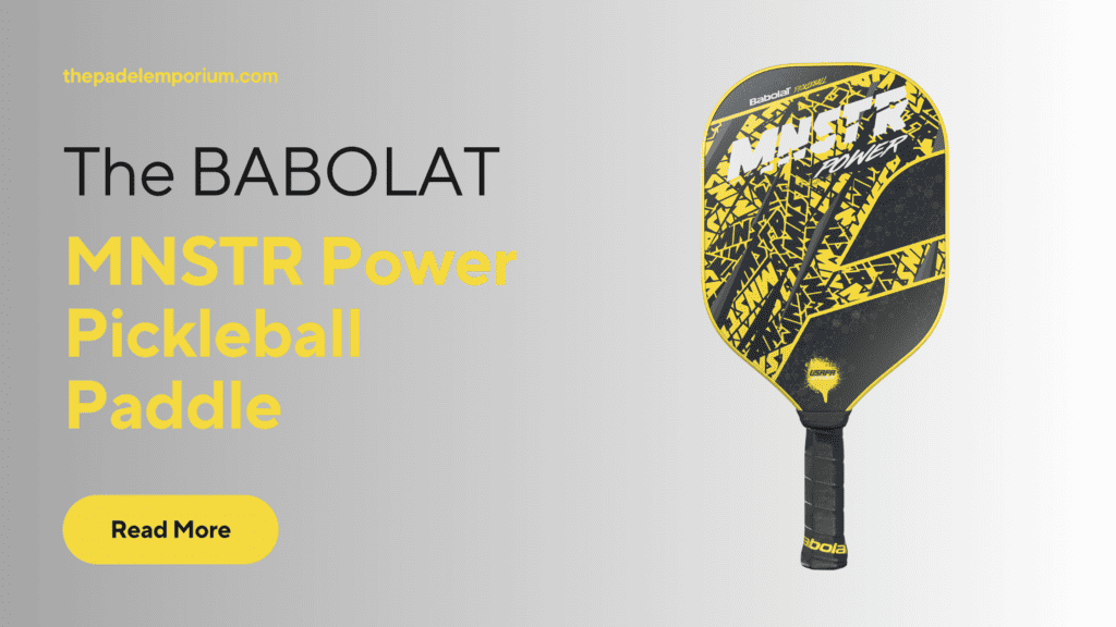 Babolat Monster Power Pickleball Paddle Review