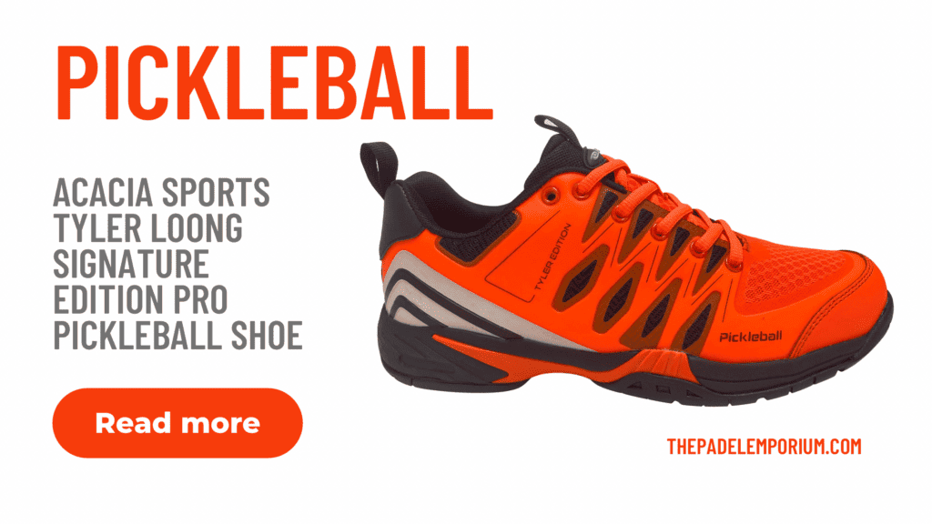 The Flourishing Footwork: Unveiling the Elegance of Acacia Sports' Tyler Loong Signature Edition Pro Pickleball Shoes
