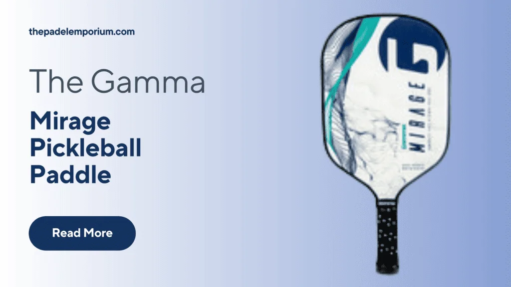 Best Mid-Weight Pickleball Paddle: Gamma Mirage