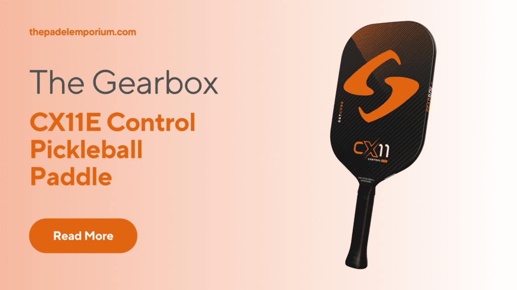Best Pickleball Paddle for Control: Gearbox CX11E Control Orange