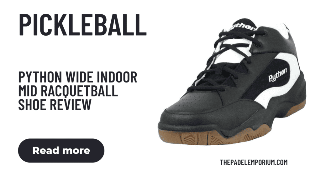 Top Wide Width Pickleball Shoes: Python Wide (EE) Indoor Mid Racquetball Shoe