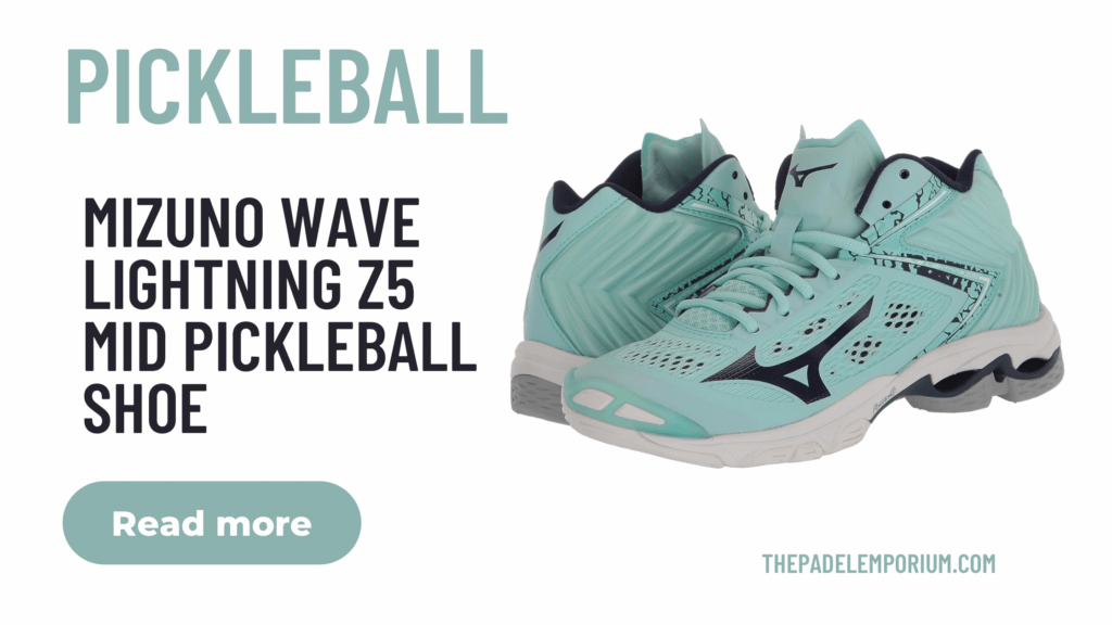 Top Women’s Pickleball Shoes: Mizuno Wave Lightning Z5 Mid