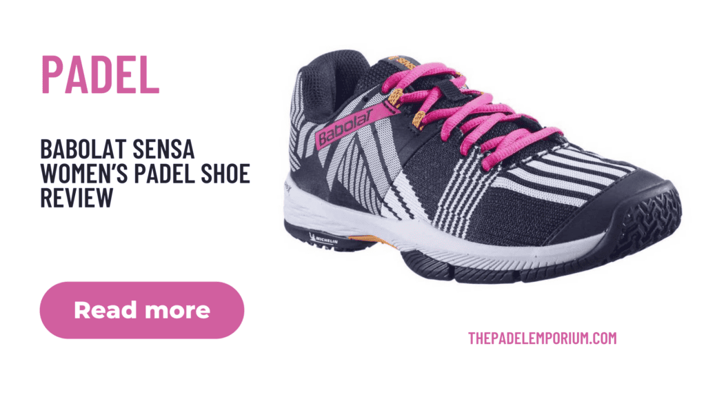 Babolat Sensa Women Padel Shoes: Editors’ Choice for Best Women’s Padel Shoe