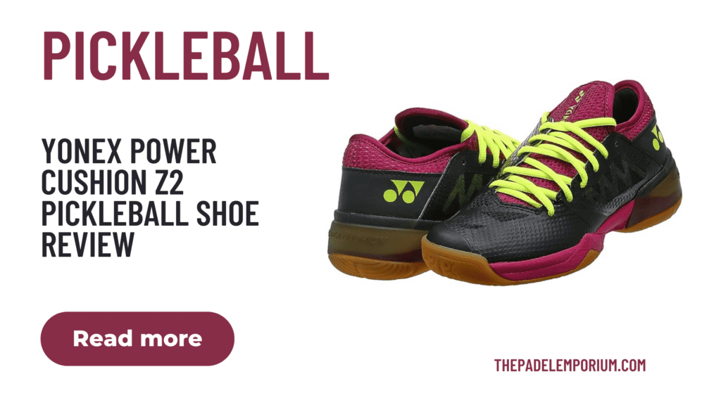 Ultimate Comfort: YONEX Power Cushion Z2 Pickleball Shoe