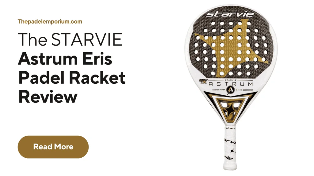 Ultimate Starvie Astrum Eris Padel Racket Review: Unveiling the Best Features!