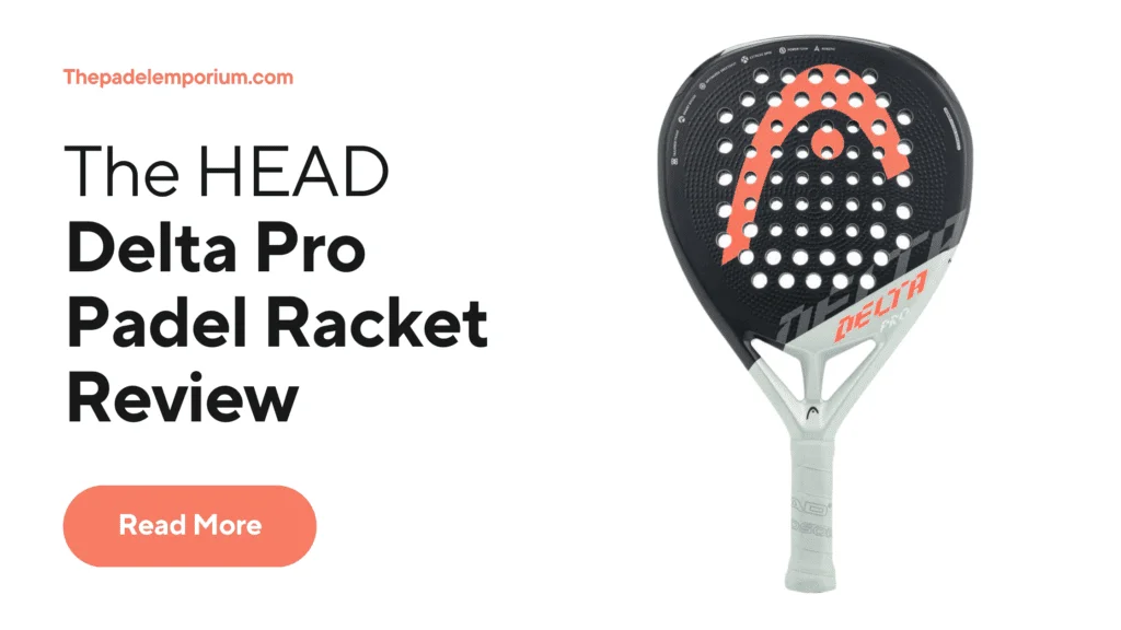 Unveiling the Head Delta Pro Padel Racket Review: A Comprehensive Analysis