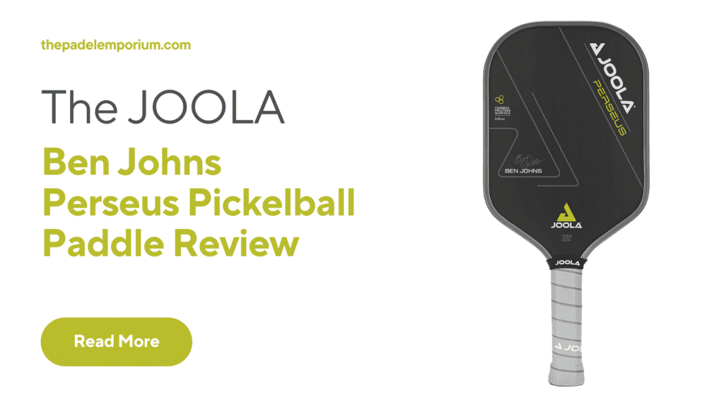 Unveiling the JOOLA Ben Johns Perseus Pickleball Paddle Review