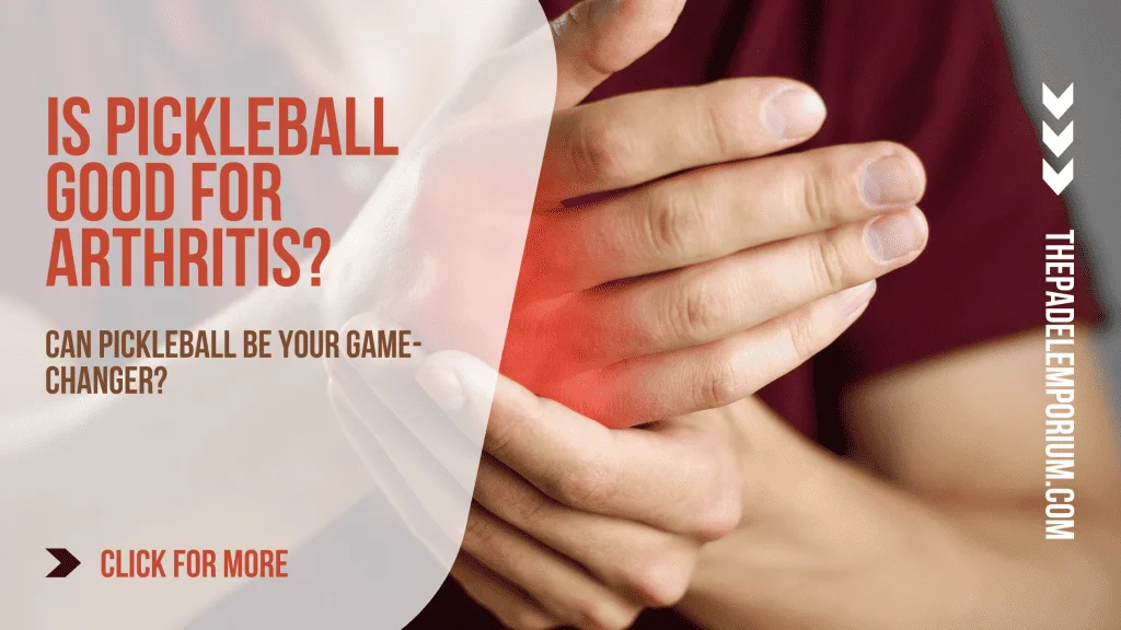 is-pickleball-good-for-arthritis?