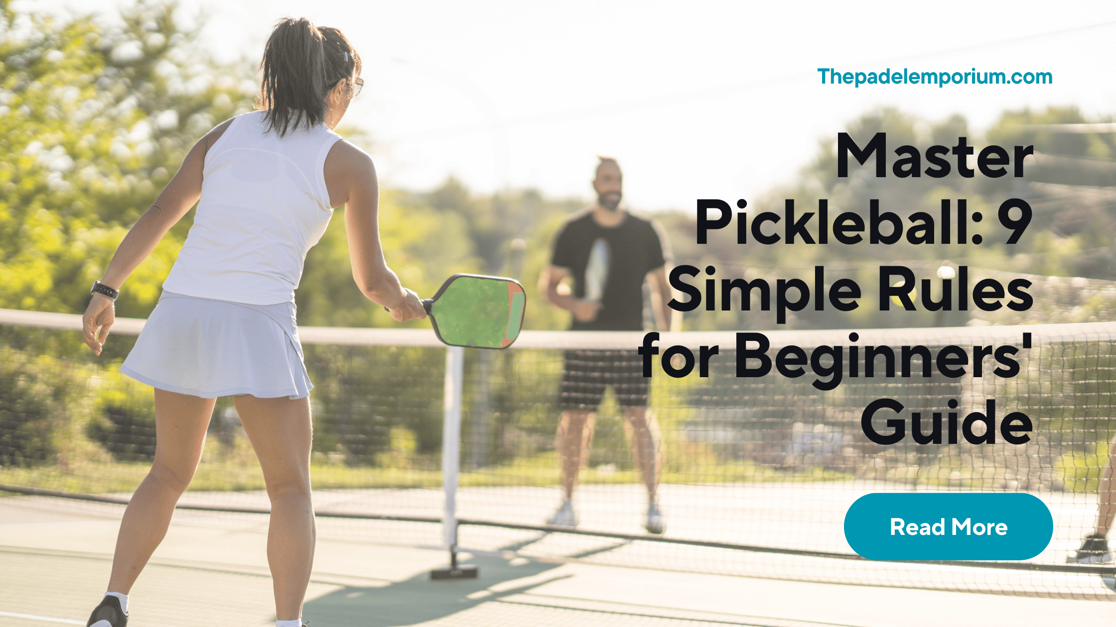 Master Pickleball 9 Simple Rules for Beginners’ Guide The Padel Emporium